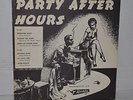 Party After Hours, V/A   EXTRA RARE   Orig. 1950 Aladdin 703 R&B 10