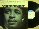 GEORGE BRAITH Extension ORIG BLUE NOTE JAZZ LP MONO NM-