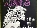 Misfits - 1984 Die Die My darling E.P.First printing limited press 5000 copies