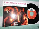LES LOUPS GAROUS AVEC RICKY SAILOR - 45 TOURS - 4 TITRES - ORIGINAL - BIEM -