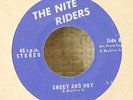 Northern Soul / Garage 45-Nite Riders-Sweet And Hot-Florida?? VG+ NICE