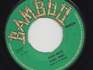 '70 BAMBOO BOSS REGGAE 45 THREE TONES GOOD WAYS/EVERYTHING WE DO ?