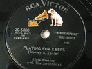 ELVIS PRESLEY 78  RPM ORIGINAL RECORD RCA VICTOR 20-6800 PLAYING FOR KEEPS