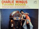 CHARLIE MINGUS-TIJUANA MOODS-ORIGINAL DEEP GROOVE STEREO LP