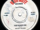 DELROY WILSON - YOUR NUMBER ONE / I'VE TRIED MY BEST - HIGH NOTE