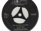 1969=MARSHA HUNT=45rpm=EX+=ORIGINAL= TRACK=WALK ON GILDED SPINTERS=MOD=PSYCH= 7