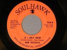 NEW HOLIDAYS northern 45 MAYBE SO MAYBE NO / IF I ONLY KNEW   SOUIL HAWK G