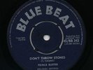 DONT THROW STONES / PRINCE OF PEACE Prince Buster (Heavyweight DJ/Ska Missile) ?
