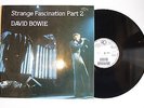 DAVID BOWIE - STRANGE FASCINATION VOL 2 - RARE LP