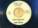 EDDIE WILSON northern soul 45 Toast To The Lady/Just Call On Me   Tollie promo