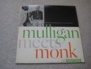 MULLIGAN MEETS MONK LP Thelonius Monk/Gerry Mulligan RIVERSIDE RLP247 DG NM