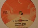 General Levy & Junior Dunn - Yu Can't Hurry Love 12