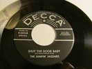 THE JUMPIN JAGUARS SHUT THE DOOR BABY /KNOCK-KNEED NELLIE DECCA 9-29938 EX. (45)