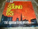 THE GRAHAM BOND ORGANIZATION: THE SOUND OF 65 - 1st Press LP - BEAT / MOD / R&B
