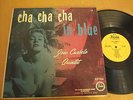 JOSE CURBELO QUINTET - CHA CHA CHA IN BLUE - 1955