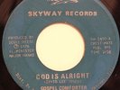 GOSPEL BLUES -GOSPEL COMFORTER-GOD IS ALRIGHT /JESUS WILL HELP ME on SKYWAY