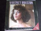 WHITNEY HOUSTON - JUST THE LONELY TALKING AGAIN -  12