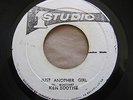 Ken Boothe-Just Another Girl/J. Newton-Fooling You Studio One  Jamaican 7