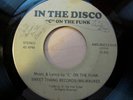 Rare Modern Soul 45 C ON THE FUNK in the disco SWEET THANG listen