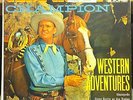 1955 GENE AUTRY & CHAMPION in western adventures LP Archive Press Mint- CL 677