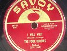 78 RpmTHE FOUR BUDDIES i will wait 10