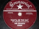 1957 Brunswick 55009 The Crickets Buddy Holly EX That'll Be the Day Rockabilly