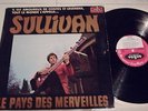 SULLIVAN - LE PAYS DES MERVEILLES  RARE 1967 SITAR PSYCH LP  VOGUE FRENCH PRESS