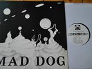Mad Dog  /  Same