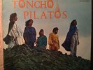 TONCHO PILATOS DEBUT ALBUM LP RECORD  MEXICAN ROCK Psych Garage prog