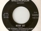 THE DYNAMIC DEADBEATS BAND MOVIN OUT HEARSIN AROUND GREENEDEEM NORTHERN SOUL 45