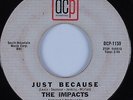 Northern Soul 45 IMPACTS Just Because DCP HEAR