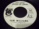 NORTHERN SOUL - SAM WILLIAMS - DJ TOWER LOVE SLIPPED THROUGH MY FINGERS- HEAR IT