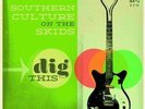 Southern Culture On The Skids - Dig This [Vinyl New]