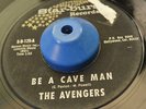 RARE - THE AVENGERS GARAGE PUNK 45 BE A CAVE MAN 66 cramps LISTEN 