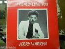 JERRY WARREN - I Really Love You - RARE DETROIT MODERN SOUL 12