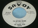Hear Rare R&B Gospel Mod 45: The Famous Ward Singers - I'm Getting Richer  Savoy