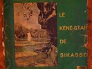 LE KENE STAR DE SIKASSO  AFRO PSYCHE MANDING 