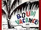 BOUM VACANCES  AFRO  WEST INDIES PSYCHE ....