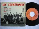 LES FRÉNÉTIQUES. EP N° 26 518.  DMF  TRÉS RARE 45 Tours Français. Collector
