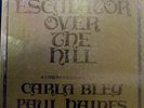 CARLA BLEY PAUL HANES escalator over the hill 3 LP Mint- JCOA 3LP EOTH Vinyl