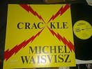 MICHEL WAISVISZ - Crackle ORIG '78 FMP/CLAXON LP ELECTRONICA EXPERIMENTAL EXC+NM