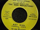 Carroll Jones & the Soul Reflections - Hey Girl - RMR 126744 VG