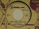 EDDIE QUINTEROS r&r 45 PRETTY BABY I LOVE YOU / AT LAST YOU'VE  DEL FI VG- to VG