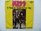 KISS  - C'mon And Love Me / Getaway 7