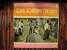 LES LOUPS NOIRS LP encore  HAITI LISTEN