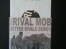 RIVAL MOB DEMO 7