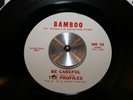 The Profiles Be Carefull I Still Love You Funk Northern Soul 45 Bamboo 108
