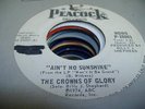 HEAR Black Gospel Soul Promo 45 THE CROWNS OF GLORY Aint' No Sunshine on Peacoc