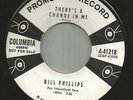 ROCKABILLY BOP--BILL PHILLIPS--THERES A CHANGE  --HEAR BOTH- 1958 PROMO COLUMBIA