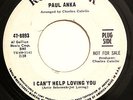 SWEET NORTHERN 45-PAUL ANKA-I CANï¿½T HELP LOVING YOU on RCA-PROMO
